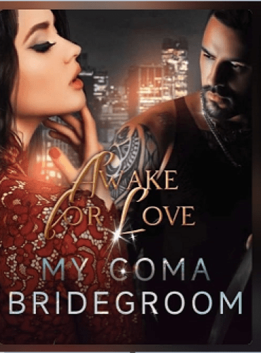 Awake For Love: My Coma Bridegroom ( Violette Dennis )