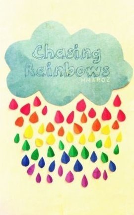 Chasing Rainbows