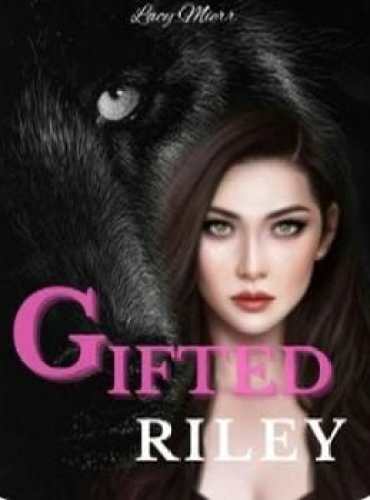 GIFTED RILEY by Lacy Mierr