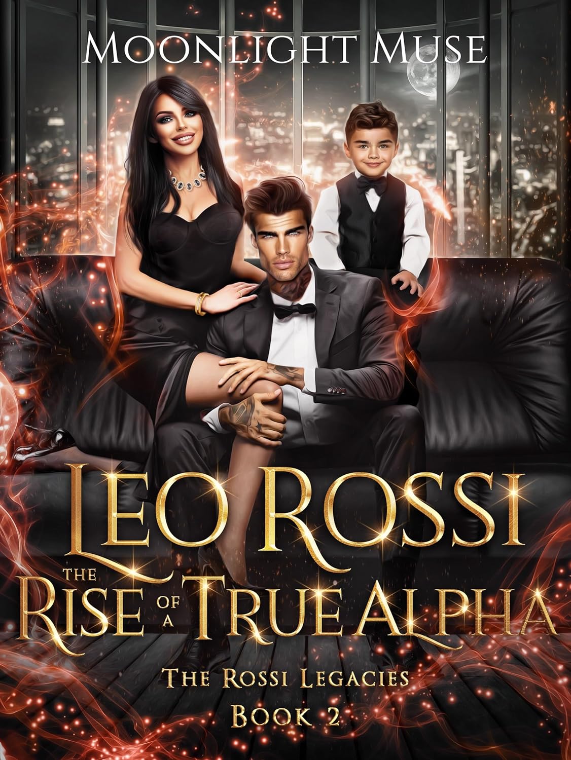 Leo Rossi: The Rise of a True Alpha (The Rossi Legacies Book 2)