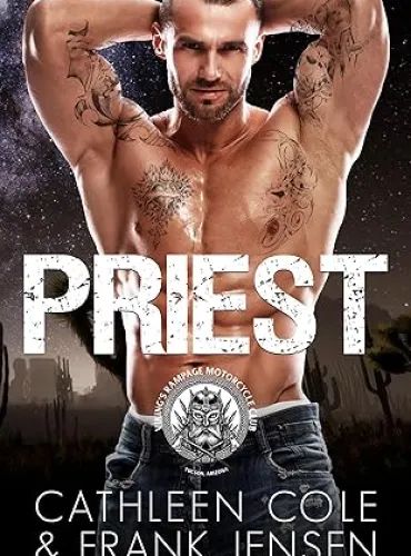 Priest: A Motorcycle Club Romance (The Viking’s Rampage MC: Tucson Chapter Book 2)