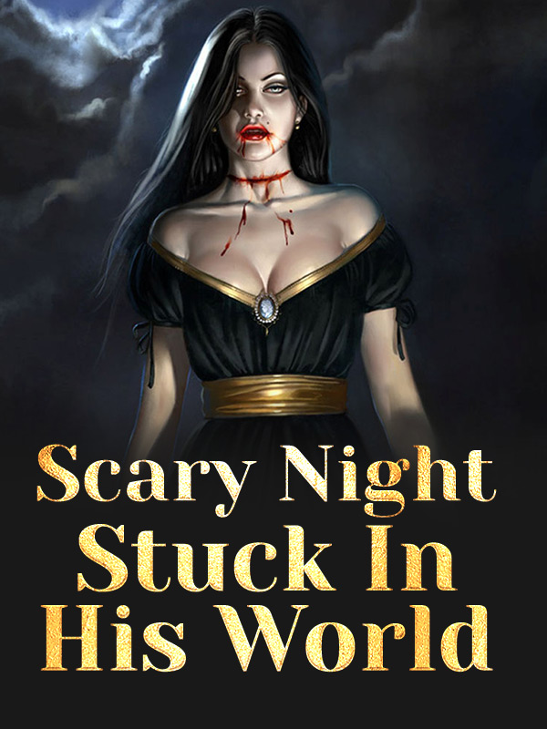 Scary Night (Stuck In His World)