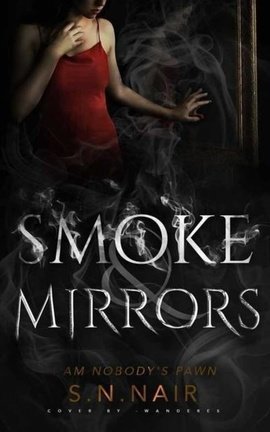 Smoke and Mirrors