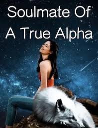 Soulmate Of A True Alpha