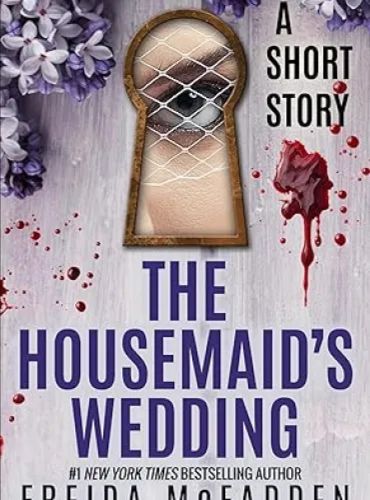 The Housemaid’s Wedding: A Short Story