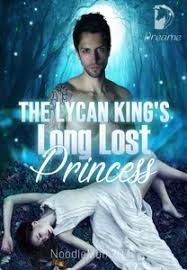 The Lycan King's Long Lost Princess