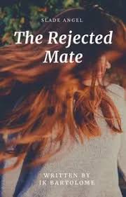 The Rejected Mate (Slade Angel)